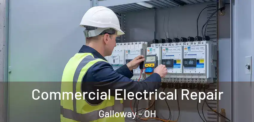Commercial Electrical Repair Galloway - OH