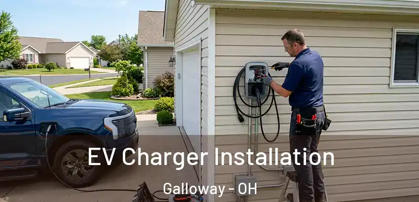 EV Charger Installation Galloway - OH