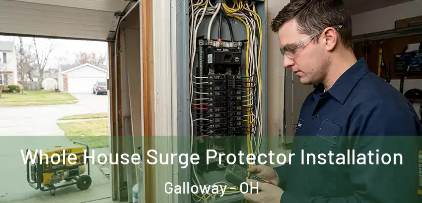 Whole House Surge Protector Installation Galloway - OH